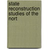 State Reconstruction Studies Of The Nort door University University of North Carolina