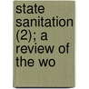 State Sanitation (2); A Review Of The Wo door George Chandler Whipple
