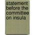 Statement Before The Committee On Insula