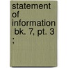 Statement Of Information  Bk. 7, Pt. 3 ; door United States Congress Judiciary