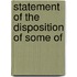 Statement Of The Disposition Of Some Of