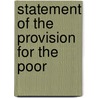 Statement Of The Provision For The Poor door Nassau William Senior