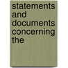Statements And Documents Concerning The by Samuel Hulbeart Turner