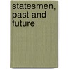 Statesmen, Past And Future door Onbekend