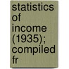 Statistics Of Income (1935); Compiled Fr door United States. Service