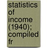 Statistics Of Income (1940); Compiled Fr door United States Internal Revenue Service