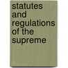 Statutes And Regulations Of The Supreme door Freemasons. Canada. Scottish Council