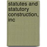 Statutes And Statutory Construction, Inc door Peter Sutherland
