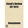 Stead's Review (07 1911) by Unknown