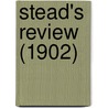 Stead's Review (1902) door Onbekend