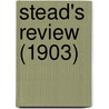 Stead's Review (1903) door Onbekend