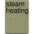 Steam Heating