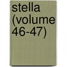 Stella (Volume 46-47) by Fanny Lewald
