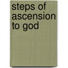 Steps Of Ascension To God by Roberto Francesco Romolo Bellarmino