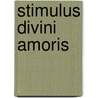 Stimulus Divini Amoris door Saint Bonaventure