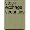 Stock Exchage Securities door Sir Robert Giffen