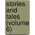 Stories And Tales (Volume 6)