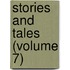 Stories And Tales (Volume 7)
