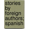 Stories By Foreign Authors; Spanish by Pedro Antonio de Alarcón