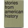 Stories From American History door Edward Sylvester Ellis