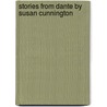 Stories From Dante By Susan Cunnington door Alighieri Dante Alighieri