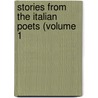 Stories From The Italian Poets (Volume 1 door Thornton Leigh Hunt