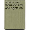 Stories From Thousand And One Nights (Th door Stanley Lane-Poole