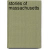 Stories Of Massachusetts door Mara Louise Pratt -Chadwick