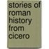 Stories Of Roman History From Cicero