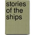 Stories Of The Ships