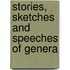 Stories, Sketches And Speeches Of Genera