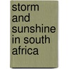 Storm And Sunshine In South Africa door Rosamond Southey