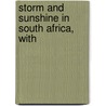 Storm And Sunshine In South Africa, With door Wirgman