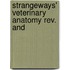 Strangeways' Veterinary Anatomy Rev. And