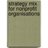 Strategy Mix for Nonprofit Organisations