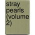 Stray Pearls (Volume 2)