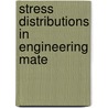 Stress Distributions In Engineering Mate door British Association for the Science