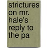 Strictures On Mr. Hale's Reply To The Pa door G. Hodson
