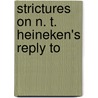 Strictures On N. T. Heineken's Reply To door J. Mann