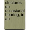 Strictures On Occasional Hearing; In An door James Douglas