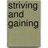 Striving And Gaining