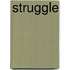 Struggle