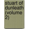 Stuart Of Dunleath (Volume 2) door Caroline Sheridan Norton