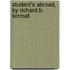 Student's Abroad, By Richard B. Kimball