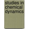 Studies In Chemical Dynamics door Jacobus Henricus Van Hoff