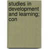 Studies In Development And Learning; Con by William J. Kirkpatrick