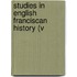 Studies In English Franciscan History (V