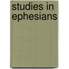 Studies In Ephesians door Alonzo Rice Cocke