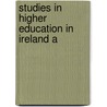 Studies In Higher Education In Ireland A door George Edwin MacLean