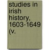 Studies In Irish History, 1603-1649 (V. door Stephen J. O'Brien